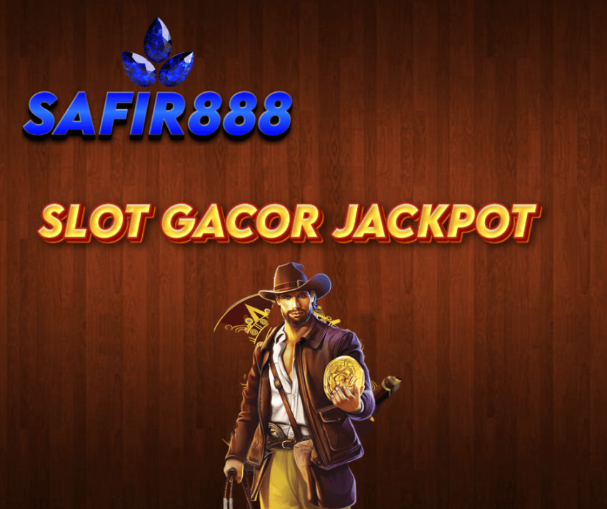 Safir888 Slot Gacor Jackpot